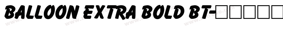 Balloon Extra Bold BT字体转换
